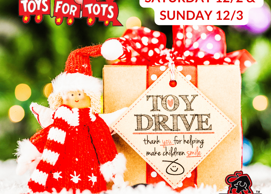 Toys for Tots Toy Drive 12/2 & 12/3